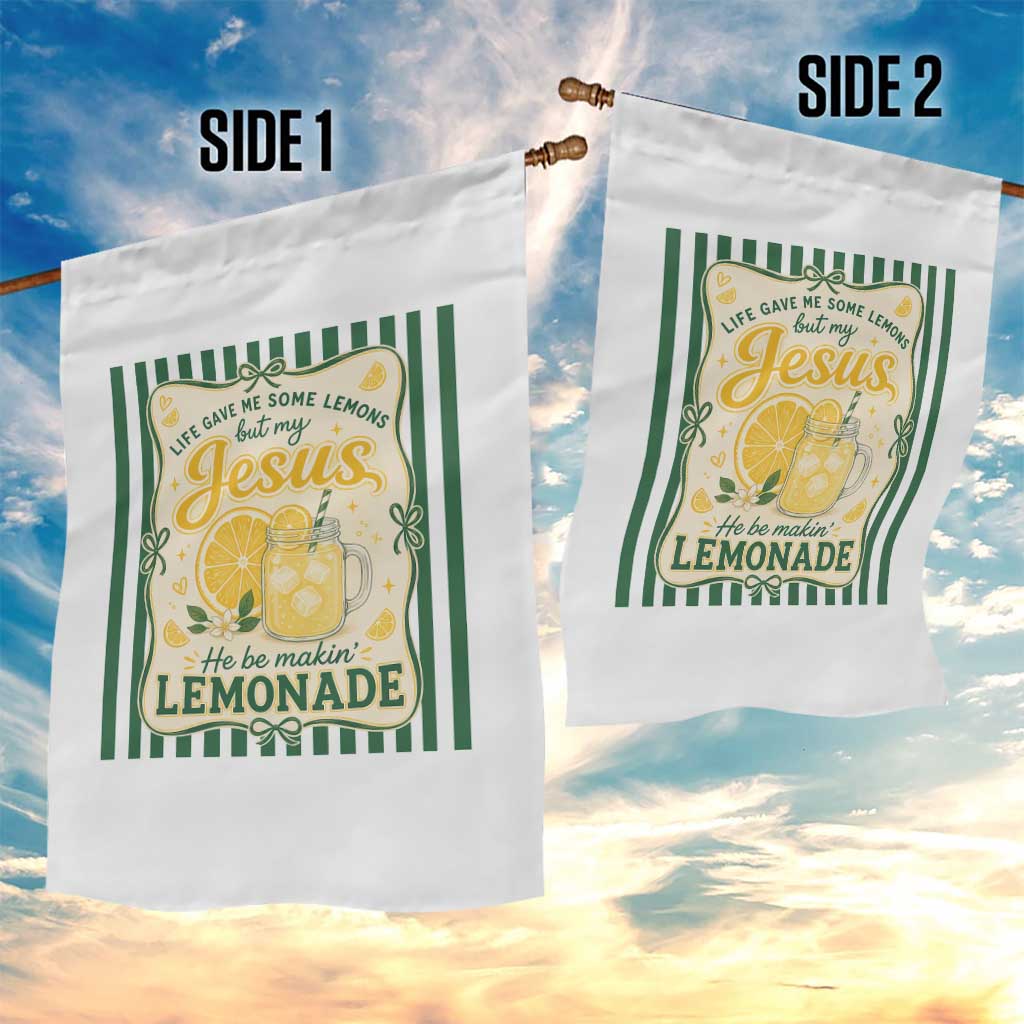 Jesus Lemonade Garden Flag Funny Christian Life Gave Me Lemons But My Jesus Makes Lemonade TS10 Print Your Wear
