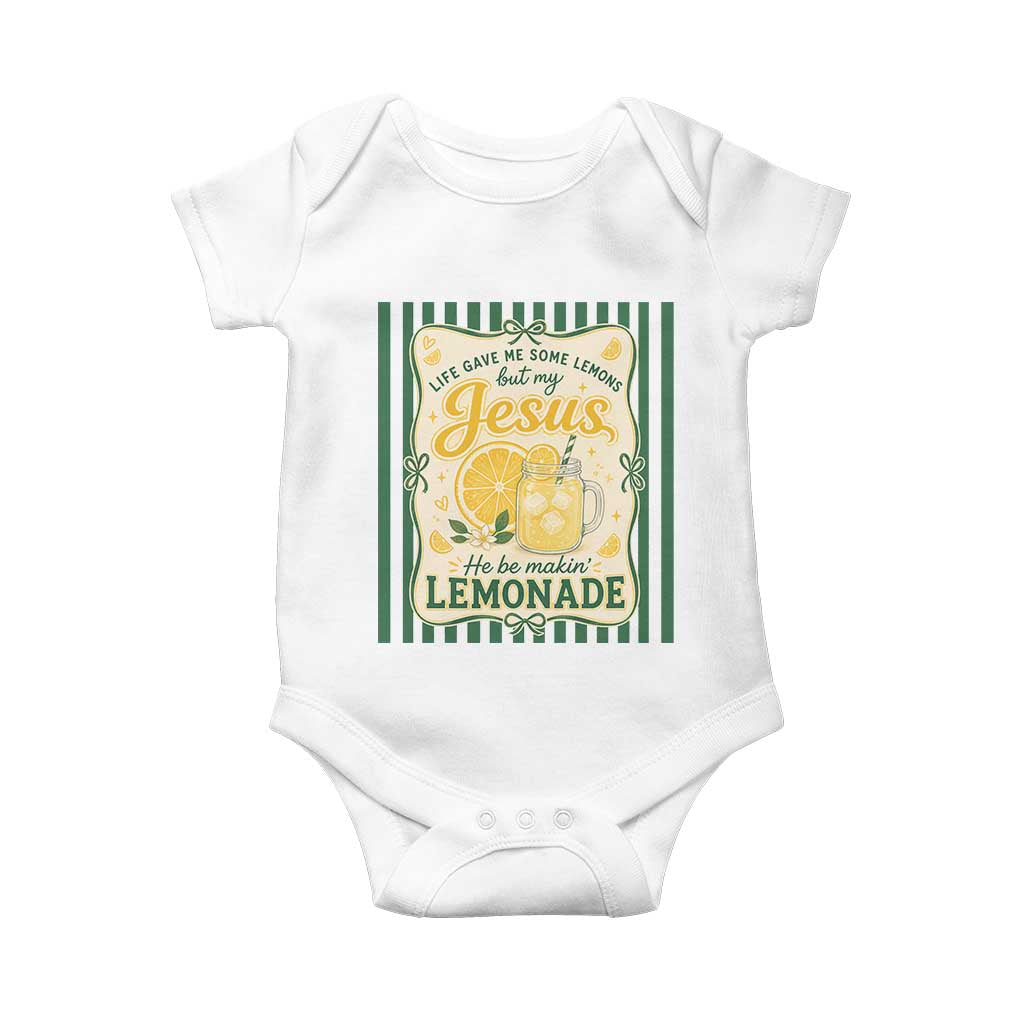 Jesus Lemonade Baby Onesie Funny Christian Life Gave Me Lemons But My Jesus Makes Lemonade TS10 White Print Your Wear