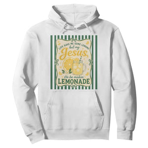 Jesus Lemonade Hoodie Funny Christian Life Gave Me Lemons But My Jesus Makes Lemonade TS10 White Print Your Wear