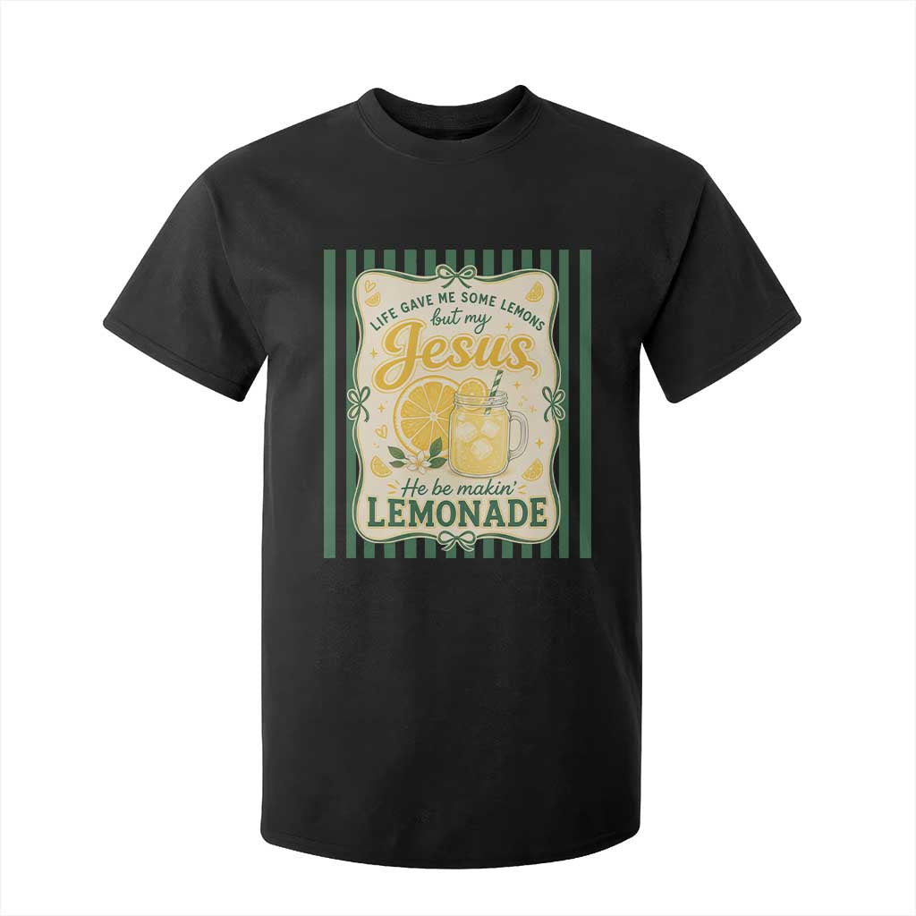 Jesus Lemonade T Shirt For Kid Funny Christian Life Gave Me Lemons But My Jesus Makes Lemonade TS10 Black Print Your Wear