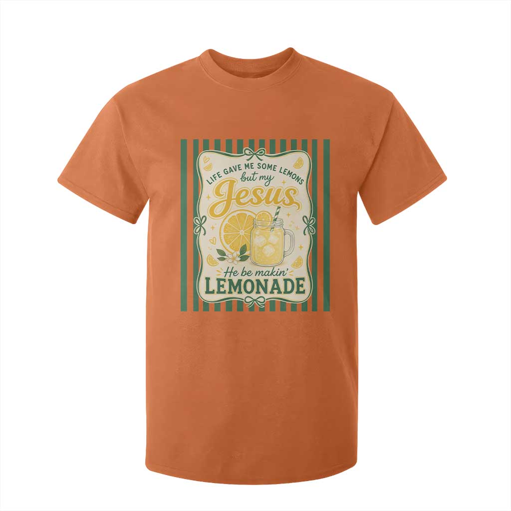 Jesus Lemonade T Shirt For Kid Funny Christian Life Gave Me Lemons But My Jesus Makes Lemonade TS10 Orange Print Your Wear