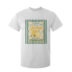 Jesus Lemonade T Shirt For Kid Funny Christian Life Gave Me Lemons But My Jesus Makes Lemonade TS10 White Print Your Wear