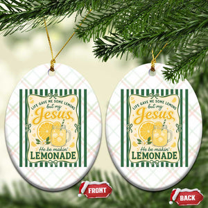 Jesus Lemonade Ceramic Ornament Funny Christian Life Gave Me Lemons But My Jesus Makes Lemonade TS10 Print Your Wear