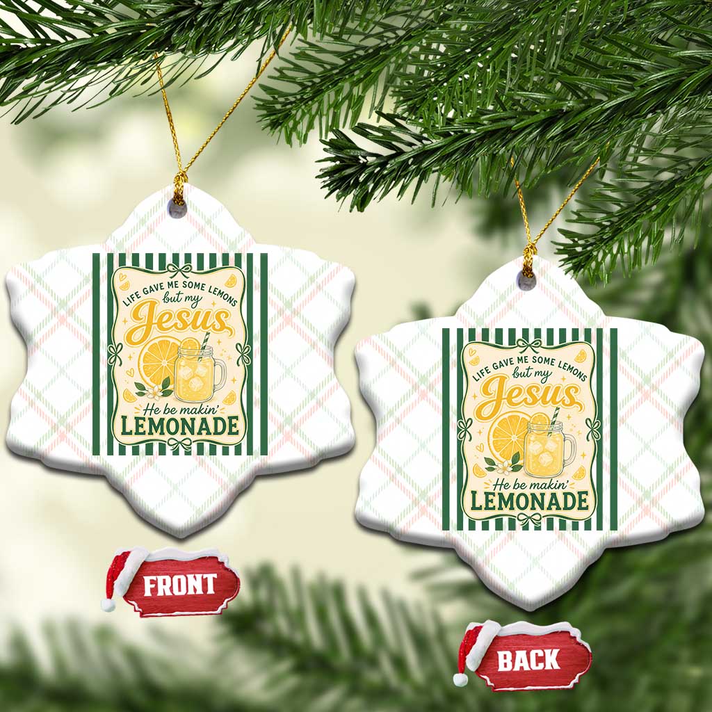 Jesus Lemonade Ceramic Ornament Funny Christian Life Gave Me Lemons But My Jesus Makes Lemonade TS10 Print Your Wear