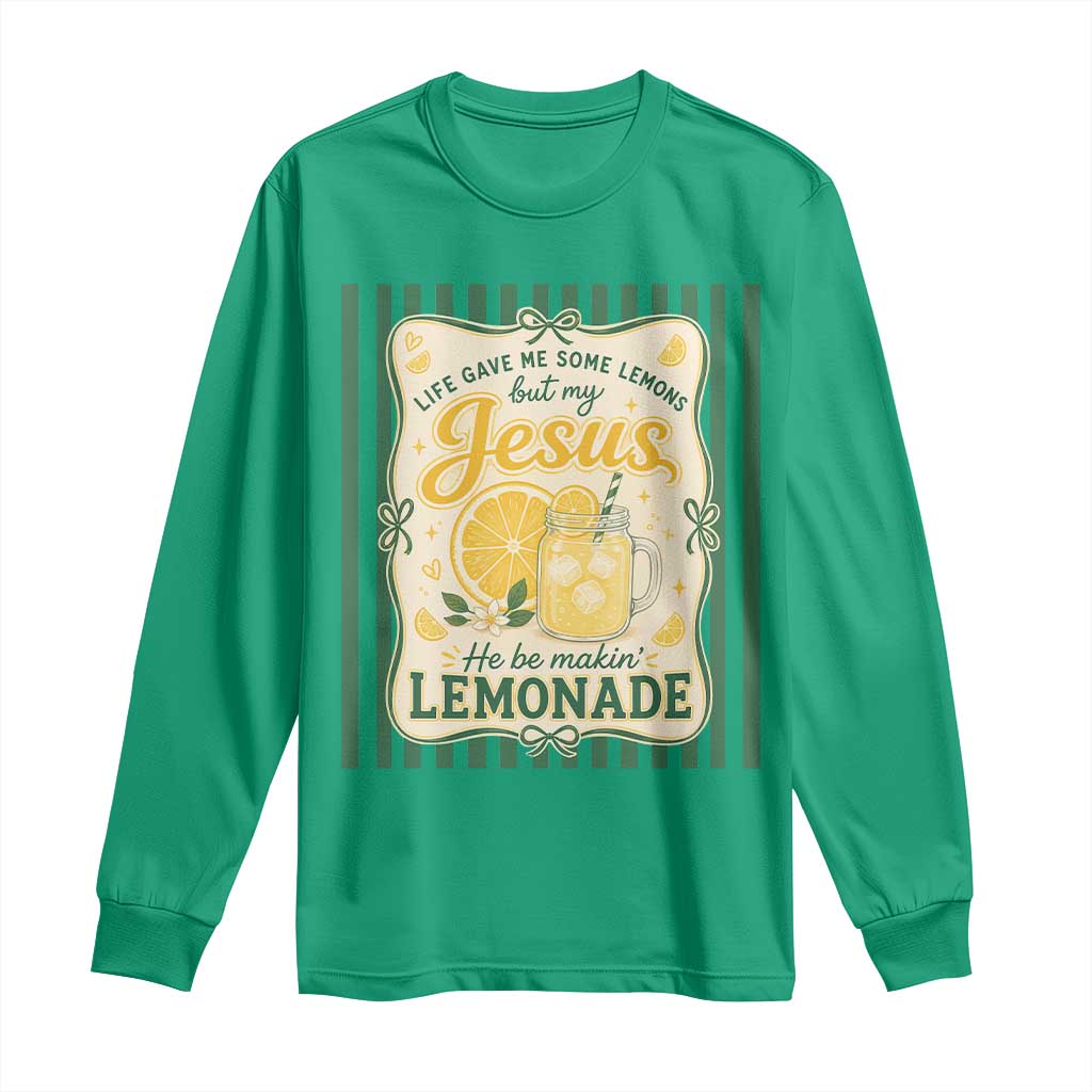 Jesus Lemonade Long Sleeve Shirt Funny Christian Life Gave Me Lemons But My Jesus Makes Lemonade TS10 Irish Green Print Your Wear