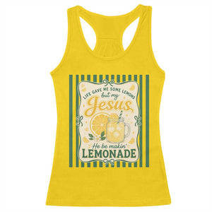 Jesus Lemonade Racerback Tank Top Funny Christian Life Gave Me Lemons But My Jesus Makes Lemonade TS10 Daisy Print Your Wear