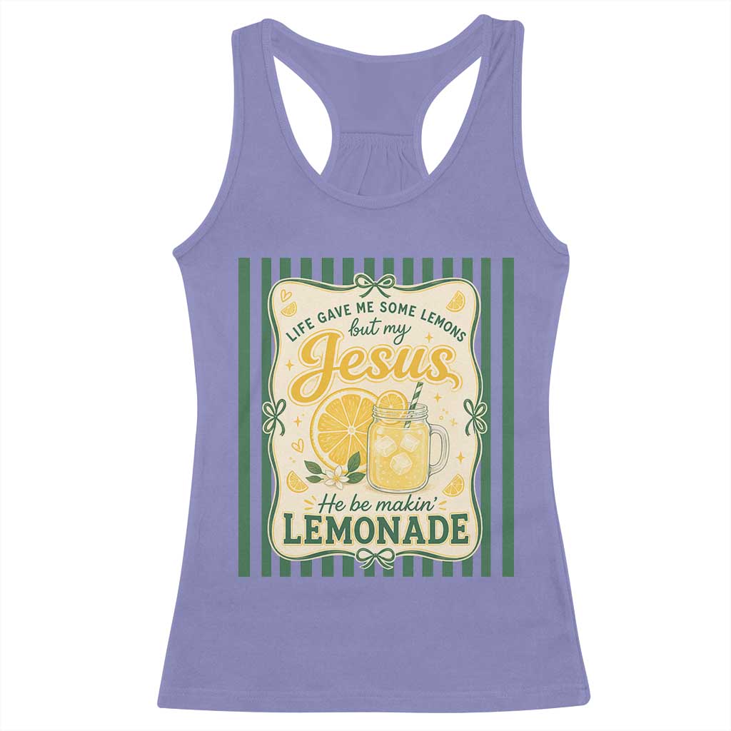 Jesus Lemonade Racerback Tank Top Funny Christian Life Gave Me Lemons But My Jesus Makes Lemonade TS10 Violet Print Your Wear
