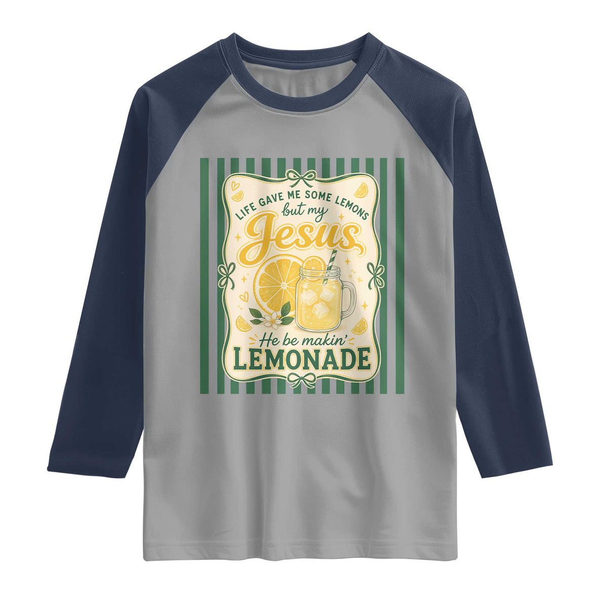 Jesus Lemonade Raglan Shirt Funny Christian Life Gave Me Lemons But My Jesus Makes Lemonade TS10 Sport Gray Navy Print Your Wear