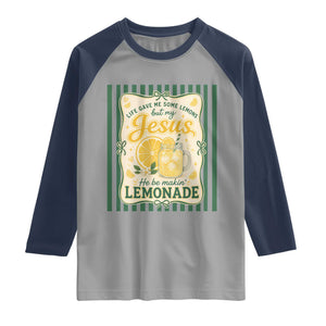 Jesus Lemonade Raglan Shirt Funny Christian Life Gave Me Lemons But My Jesus Makes Lemonade TS10 Sport Gray Navy Print Your Wear