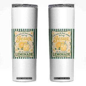 Jesus Lemonade Skinny Tumbler Funny Christian Life Gave Me Lemons But My Jesus Makes Lemonade TS10 White Print Your Wear