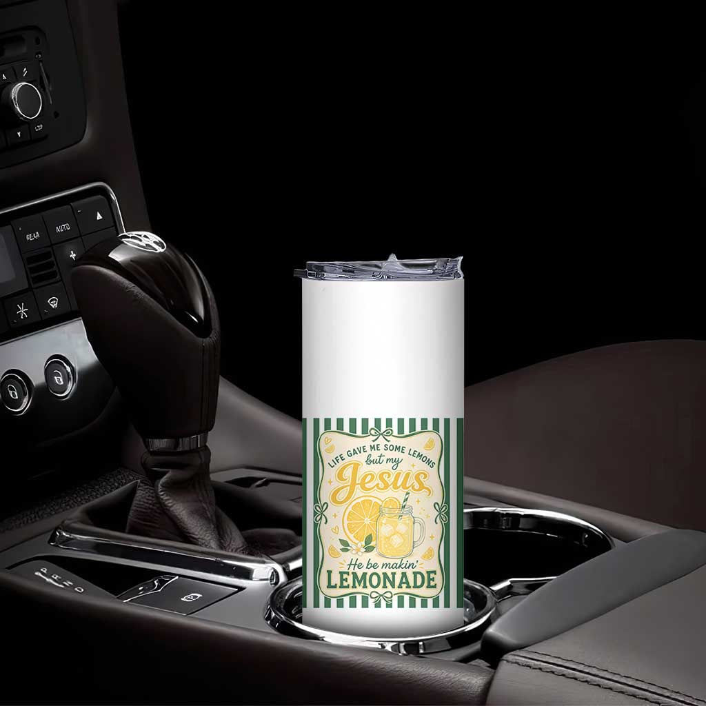 Jesus Lemonade Skinny Tumbler Funny Christian Life Gave Me Lemons But My Jesus Makes Lemonade TS10 Print Your Wear