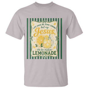 Jesus Lemonade T Shirt Funny Christian Life Gave Me Lemons But My Jesus Makes Lemonade TS10 Ice Gray Print Your Wear