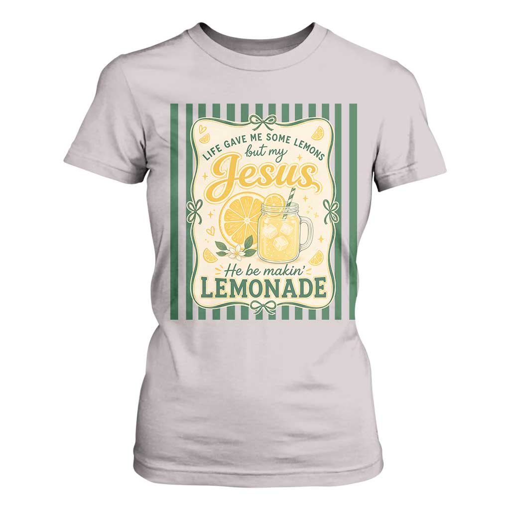 Jesus Lemonade T Shirt For Women Funny Christian Life Gave Me Lemons But My Jesus Makes Lemonade TS10 Ice Gray Print Your Wear