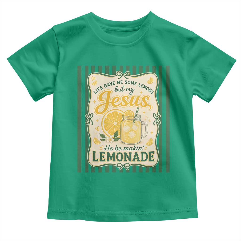 Jesus Lemonade Toddler T Shirt Funny Christian Life Gave Me Lemons But My Jesus Makes Lemonade TS10 Irish Green Print Your Wear