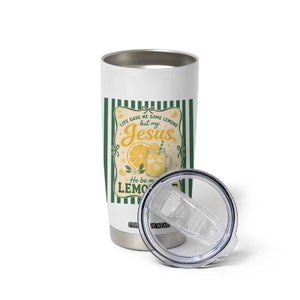 Jesus Lemonade Tumbler Cup Funny Christian Life Gave Me Lemons But My Jesus Makes Lemonade TS10 Print Your Wear