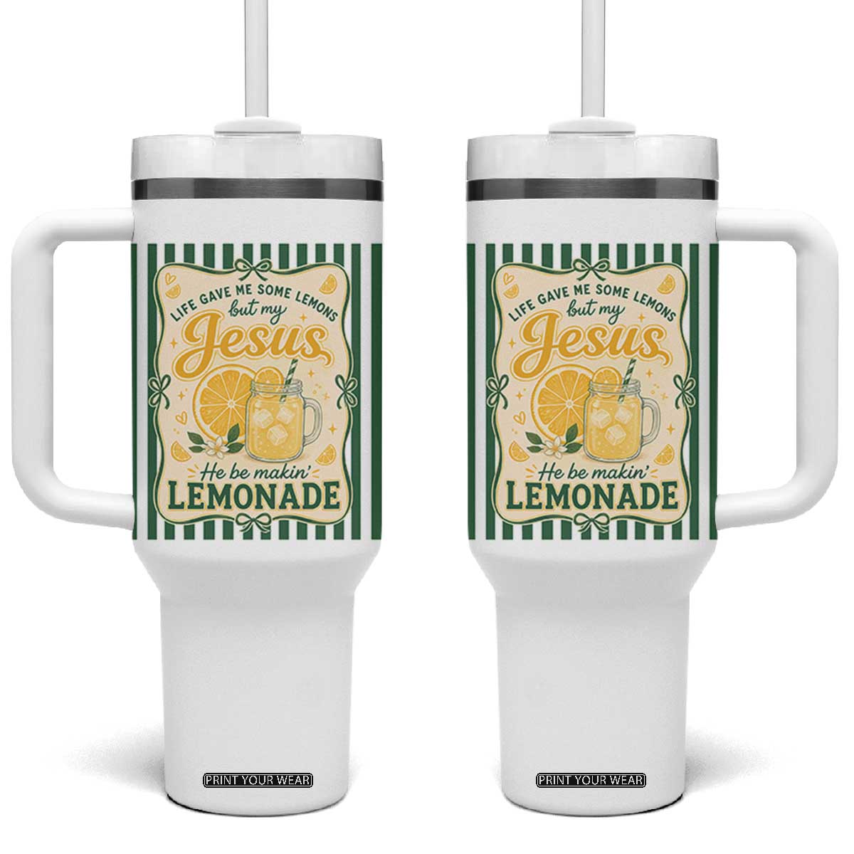 Jesus Lemonade Tumbler With Handle Funny Christian Life Gave Me Lemons But My Jesus Makes Lemonade TS10 One Size: 40 oz White Print Your Wear