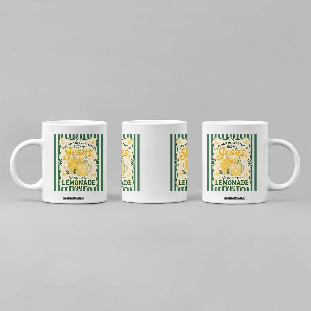 Jesus Lemonade Coffee Mug Funny Christian Life Gave Me Lemons But My Jesus Makes Lemonade TS10 Print Your Wear
