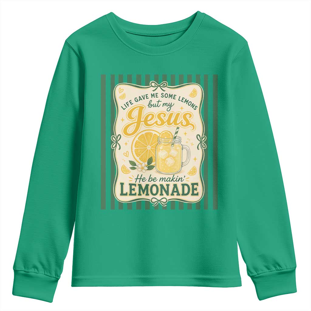 Jesus Lemonade Youth Sweatshirt Funny Christian Life Gave Me Lemons But My Jesus Makes Lemonade TS10 Irish Green Print Your Wear