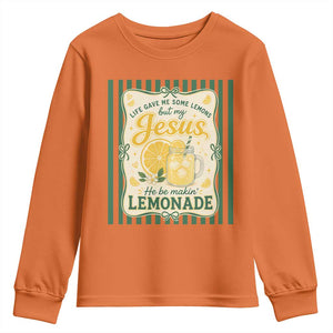 Jesus Lemonade Youth Sweatshirt Funny Christian Life Gave Me Lemons But My Jesus Makes Lemonade TS10 Orange Print Your Wear