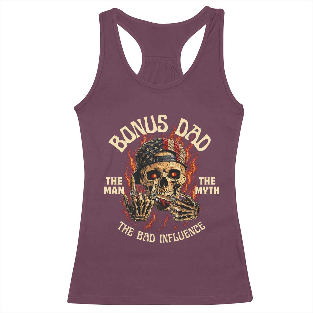Bonus Dad Racerback Tank Top The Man Myth Bad Influence Step Dad Vintage Skull USA Flag TS10 Maroon Print Your Wear