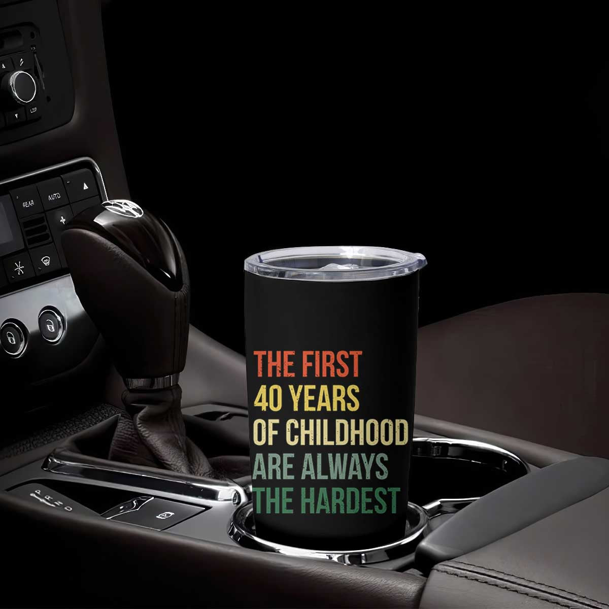 40th Birthday Tumbler Cup Retro The First 40 Years Childhood Hardest TS10 Print Your Wear