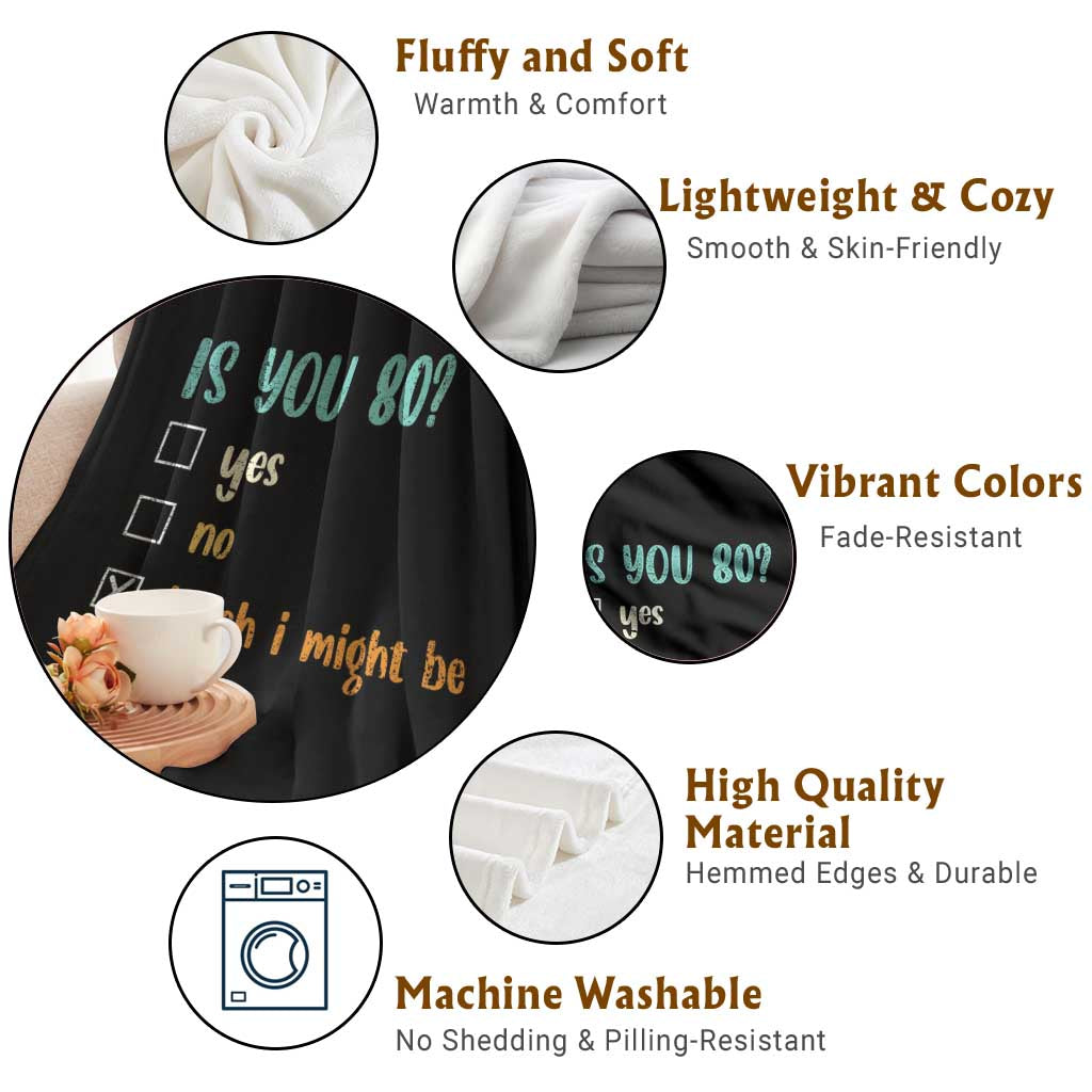 80th Birthday Throw Blanket Funny Is You 80 Gift Idea 80 Year Old TS10 Print Your Wear