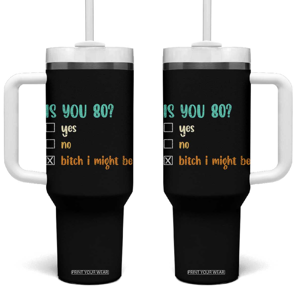 80th Birthday Tumbler With Handle Funny Is You 80 Gift Idea 80 Year Old TS10 One Size: 40 oz Black Print Your Wear