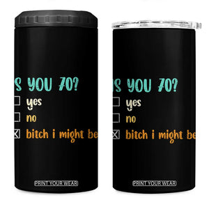70th Birthday 4 in 1 Can Cooler Tumbler Funny Is You 70 Gift Idea 70 Year Old TS10 One Size: 16 oz Black Print Your Wear