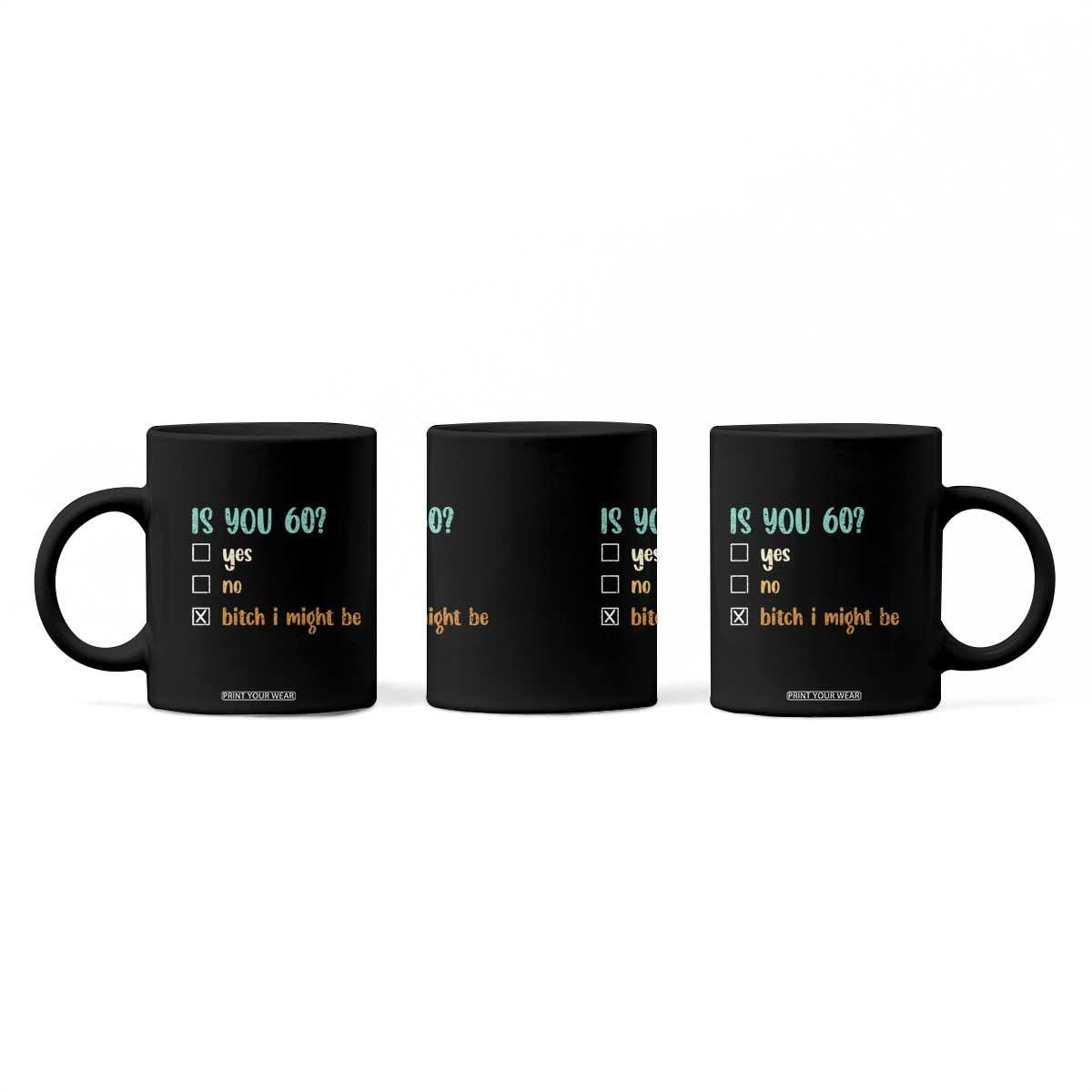 60th Birthday Coffee Mug Funny Is You 60 Gift Idea 60 Year Old TS10 Print Your Wear