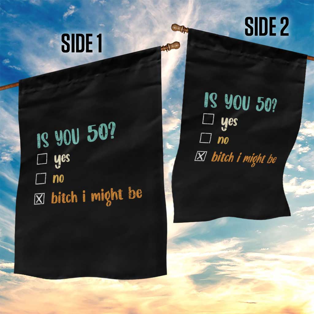 50th Birthday Garden Flag Funny Is You 50 Gift Idea 50 Year Old TS10 Print Your Wear