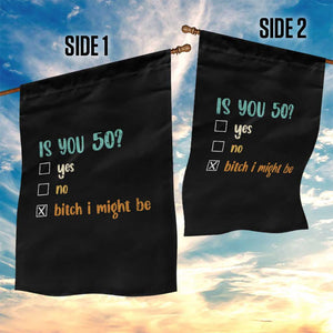 50th Birthday Garden Flag Funny Is You 50 Gift Idea 50 Year Old TS10 Print Your Wear