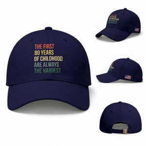 80th Birthday Baseball Cap Retro The First 80 Years Childhood Hardest TS10 Baseball Cap Universal Fit Dark Blue Print Your Wear