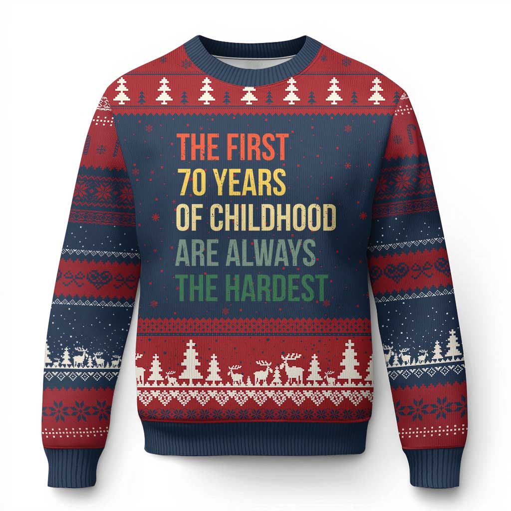 70th Birthday Ugly Christmas Sweater Retro The First 70 Years Childhood Hardest TS10 Navy Red Print Your Wear