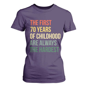 70th Birthday T Shirt For Women Retro The First 70 Years Childhood Hardest TS10 Purple Print Your Wear