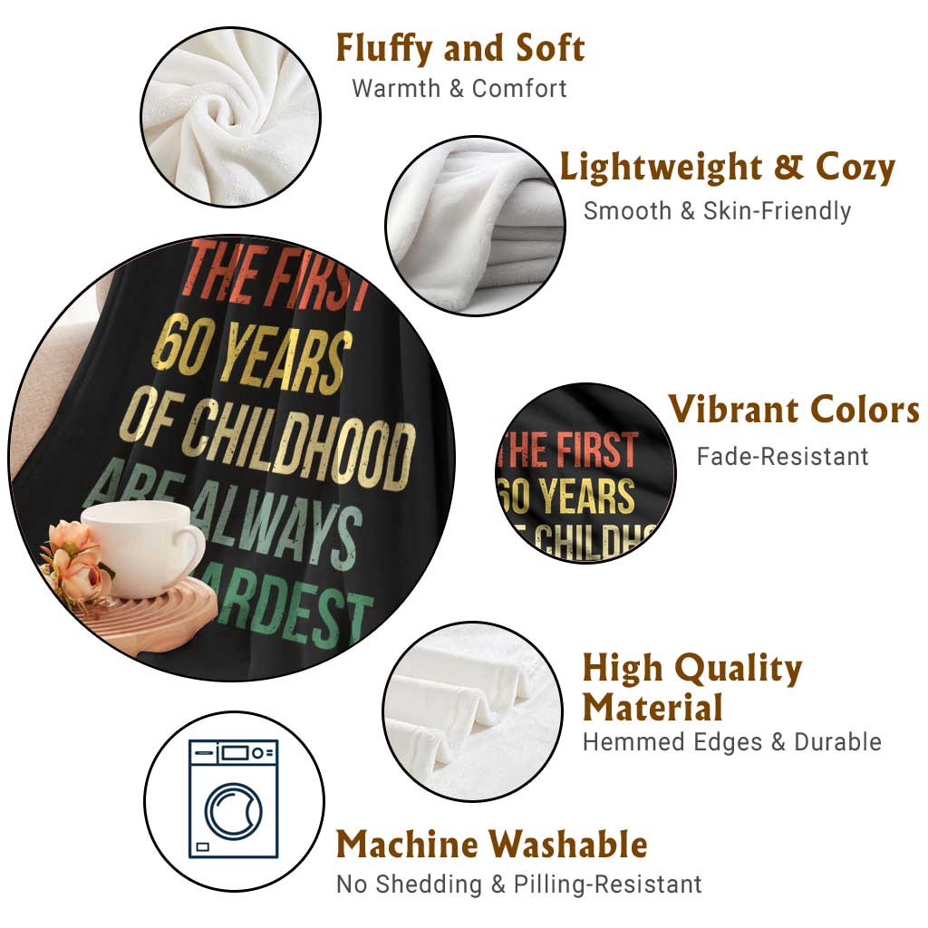 60th Birthday Throw Blanket Retro The First 60 Years Childhood Hardest TS10 Print Your Wear