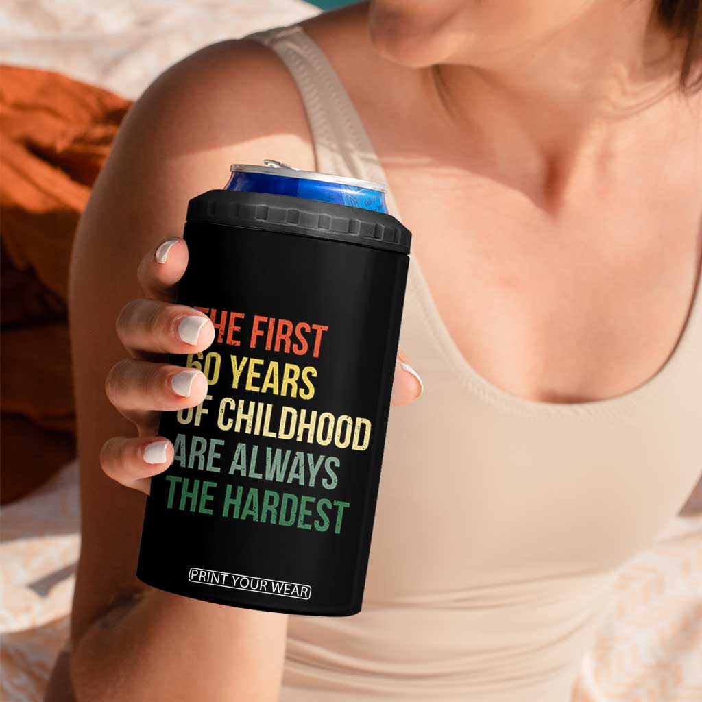 60th Birthday 4 in 1 Can Cooler Tumbler Retro The First 60 Years Childhood Hardest TS10 Print Your Wear