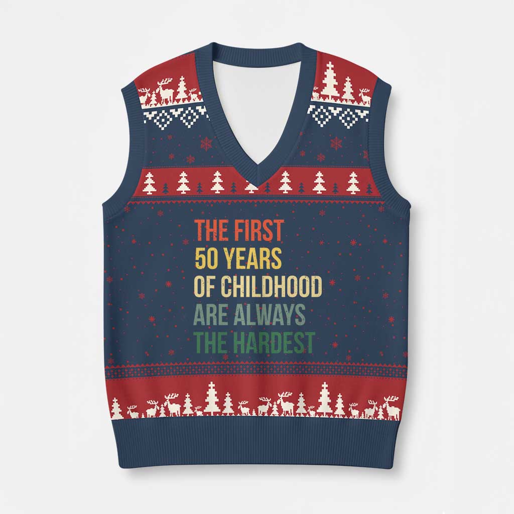 50th Birthday V-Neck Knit Sweater Vest Retro The First 50 Years Childhood Hardest TS10 Navy Red Print Your Wear