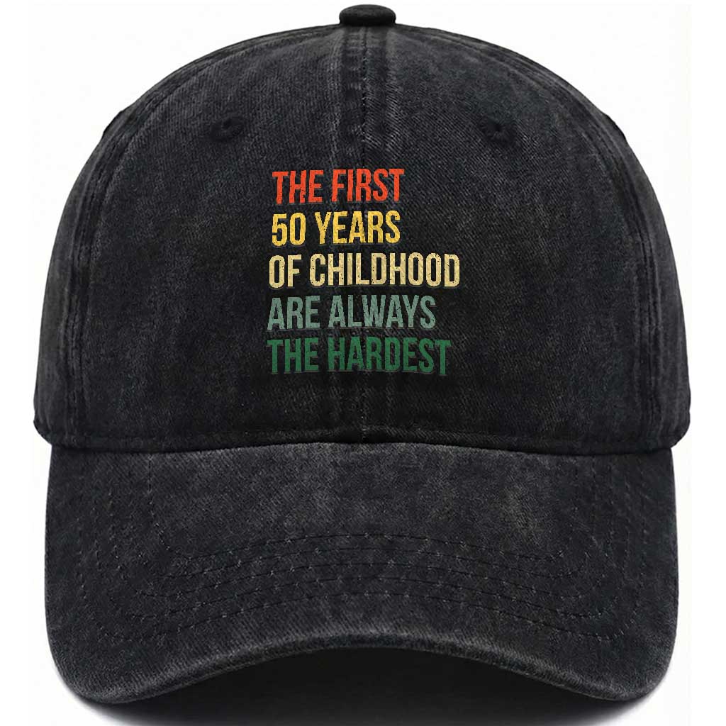 50th Birthday Washed Cotton Baseball Cap Retro The First 50 Years Childhood Hardest TS10 Print Your Wear