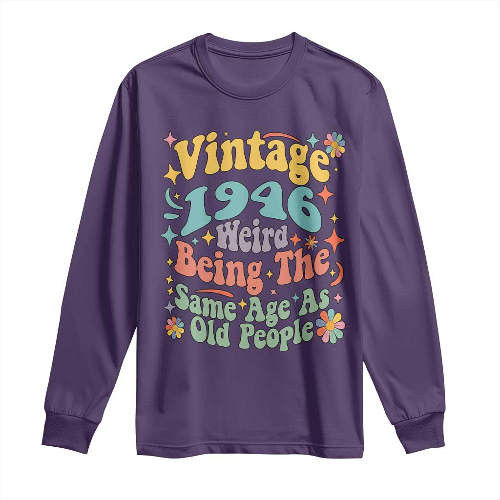 Funny 80th Birthday Long Sleeve Shirt Retro Groovy 1946 Weird Being The Same Age As Old People TS10 Purple Print Your Wear