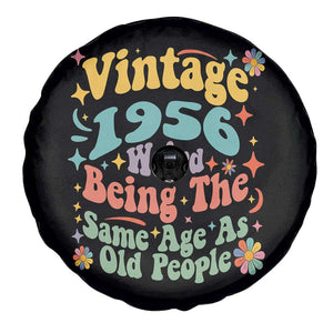 Funny 70th Birthday Spare Tire Cover Retro Groovy 1956 Weird Being The Same Age As Old People TS10 Print Your Wear
