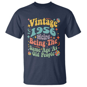 Funny 70th Birthday T Shirt Retro Groovy 1956 Weird Being The Same Age As Old People TS10 Navy Print Your Wear