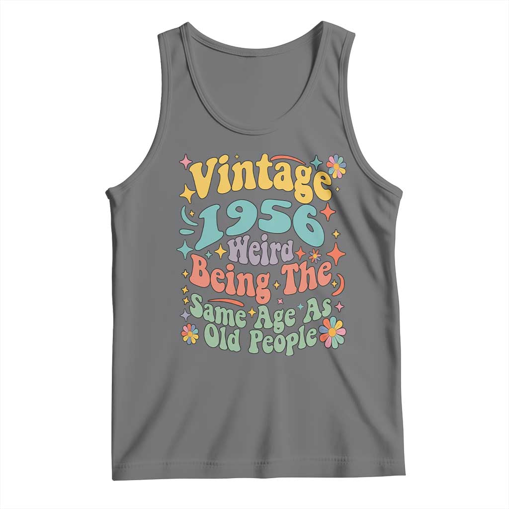 Funny 70th Birthday Tank Top Retro Groovy 1956 Weird Being The Same Age As Old People TS10 Black Heather Print Your Wear