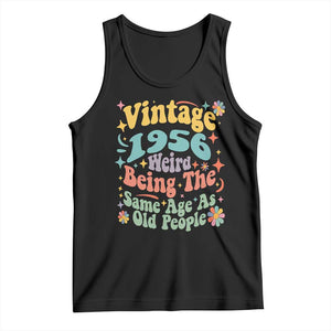Funny 70th Birthday Tank Top Retro Groovy 1956 Weird Being The Same Age As Old People TS10 Black Print Your Wear