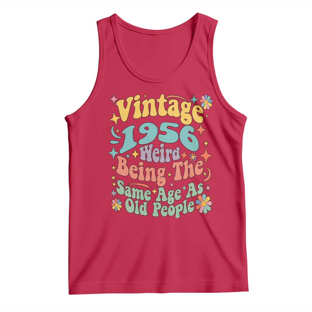 Funny 70th Birthday Tank Top Retro Groovy 1956 Weird Being The Same Age As Old People TS10 Red Print Your Wear