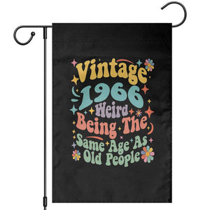 Funny 60th Birthday Garden Flag Retro Groovy 1966 Weird Being The Same Age As Old People TS10 Black Print Your Wear