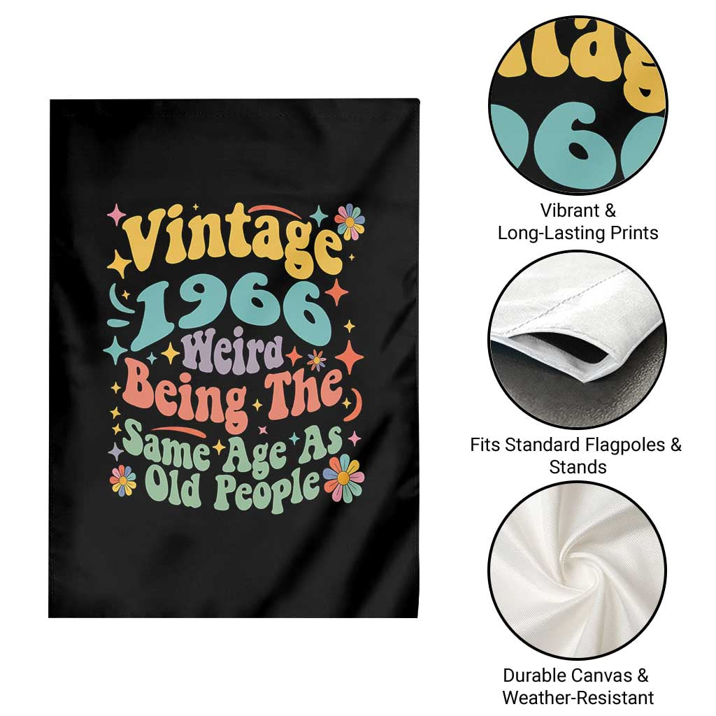 Funny 60th Birthday Garden Flag Retro Groovy 1966 Weird Being The Same Age As Old People TS10 Print Your Wear