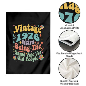 Funny 50th Birthday Garden Flag Retro Groovy 1976 Weird Being The Same Age As Old People TS10 Print Your Wear