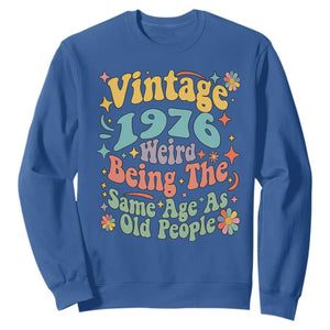 Funny 50th Birthday Sweatshirt Retro Groovy 1976 Weird Being The Same Age As Old People TS10 Royal Blue Print Your Wear
