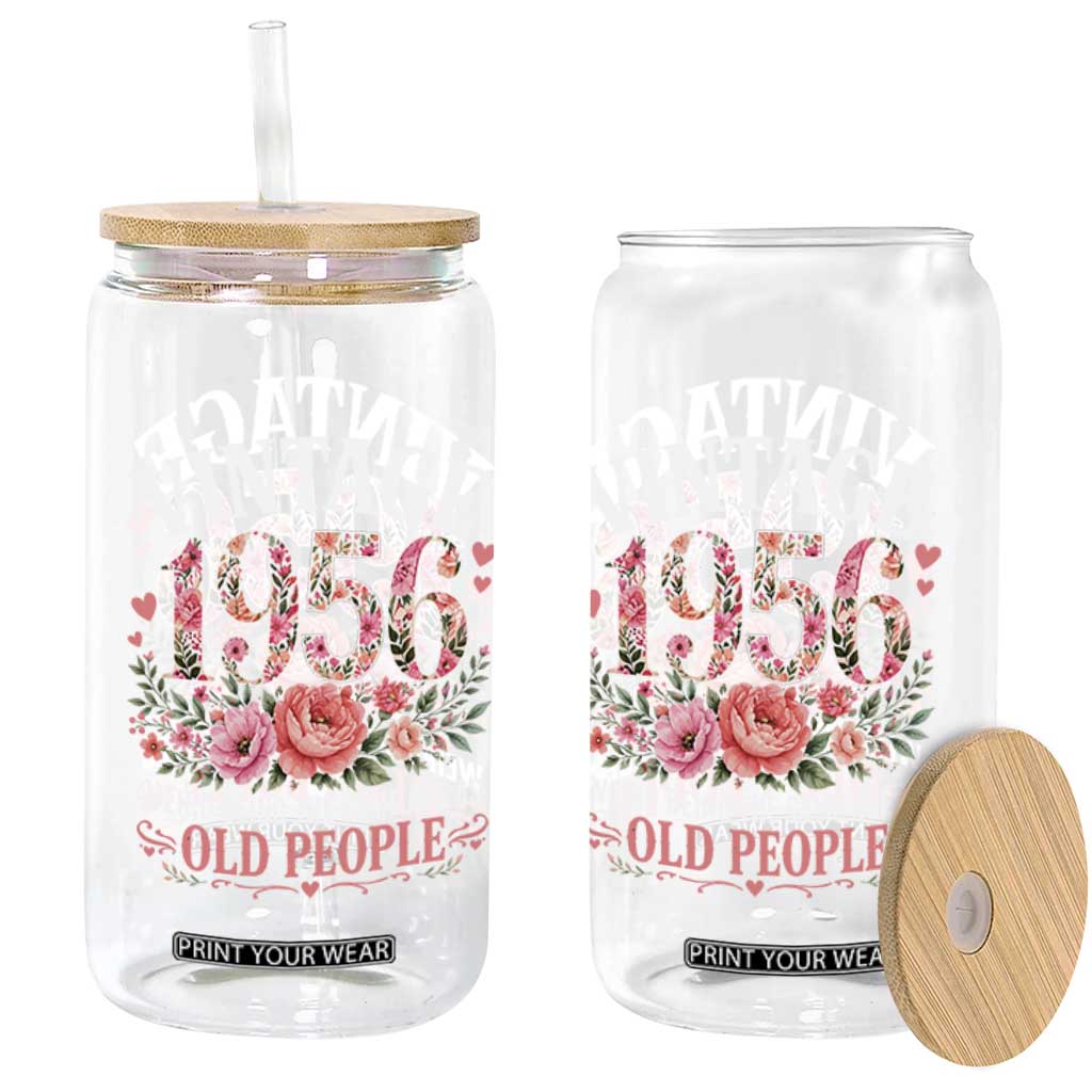 70th Birthday Gifts For Her Glass Can Floral 1956 Weird Being The Same Age As Old People TS10 Print Your Wear