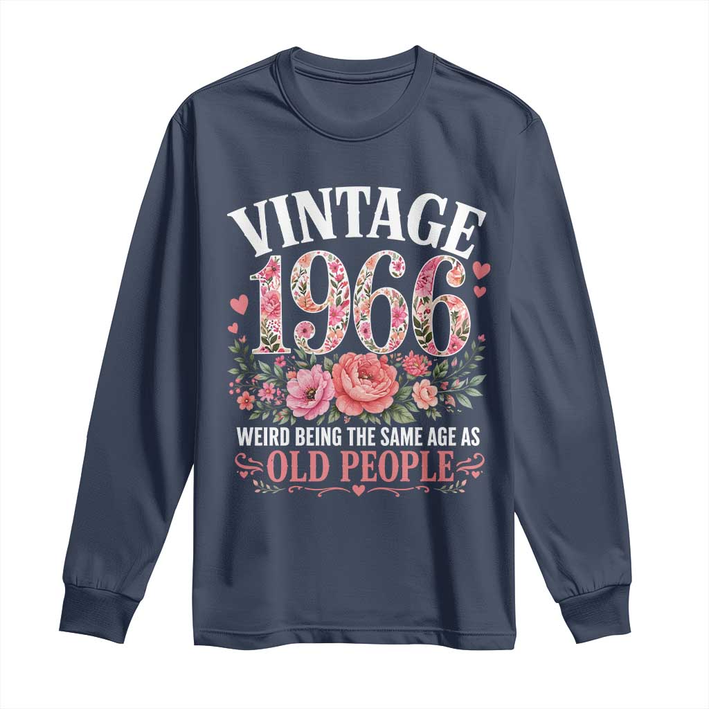 60th Birthday Gifts For Her Long Sleeve Shirt Floral 1966 Weird Being The Same Age As Old People TS10 Navy Print Your Wear